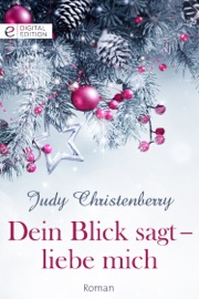 Dein Blick sagt - liebe mich - Judy Christenberry by  Judy Christenberry PDF Download