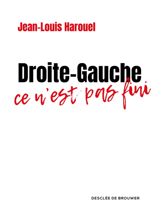 Droite-Gauche : ce n'est pas fini