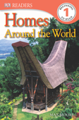 Homes Around the World (Enhanced Edition) - DK & Max Moore