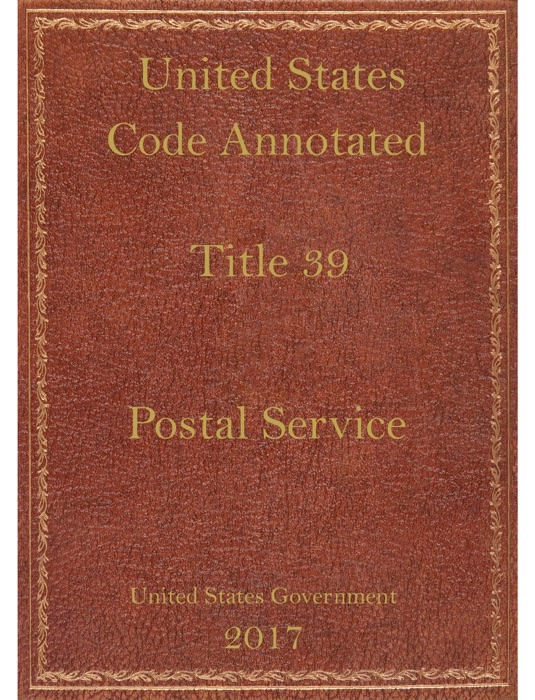 United States code annotated 39 Postal Service.