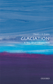 Glaciation: A Very Short Introduction - David J A Evans