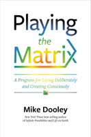 Mike Dooley - Playing the Matrix artwork