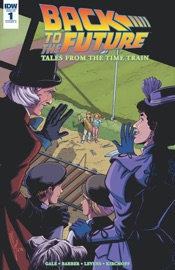 Back to the Future: Tales from the Time Train #1 - Bob Gale by  Bob Gale PDF Download