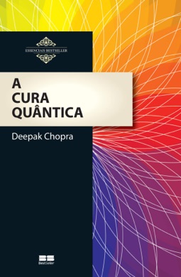 Capa do livro A Cura Quântica de Deepak Chopra