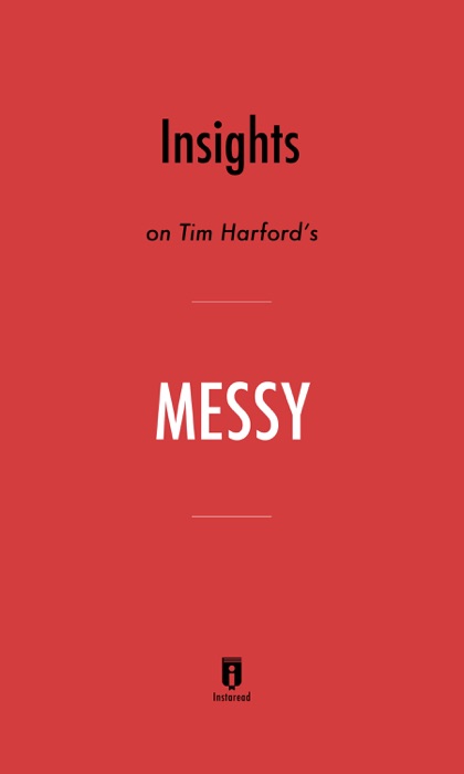 Insights on Tim Harford’s Messy by Instaread