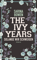 Sarina Bowen - The Ivy Years - Solange wir schweigen artwork