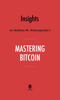 Insights on Andreas M. Antonopoulos’s Mastering Bitcoin by Instaread - Instaread