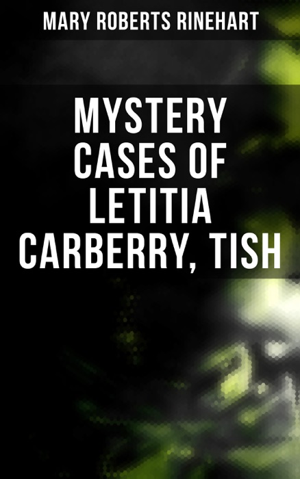 Mystery Cases of Letitia Carberry, Tish