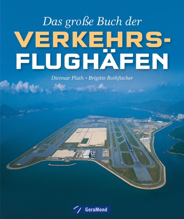 Das große Buch der Verkehrsflughäfen