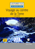 Voyage au centre de la terre - Niveau 1/A1 - Lecture CLE en français facile - Ebook - Julio Verne