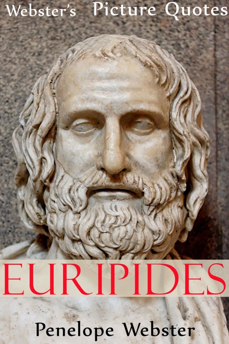 Webster's Euripides Picture Quotes