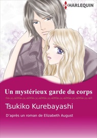 Un Mystérieux Garde Du Corps - Tsukiko Kurebayashi & Elizabeth August by  Tsukiko Kurebayashi & Elizabeth August PDF Download