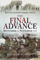 Andrew Rawson - British Expeditionary Force - The Final Advance artwork