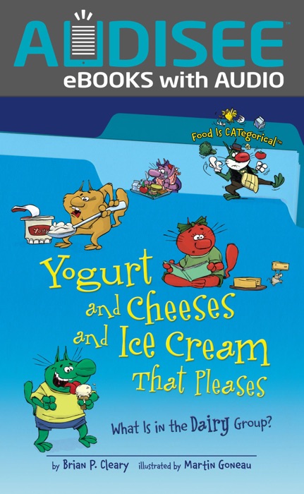 Yogurt and Cheeses and Ice Cream That Pleases, 2nd Edition (Enhanced Edition)