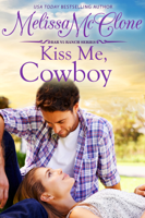 Melissa McClone - Kiss Me, Cowboy artwork