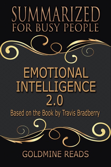 Emotional Intelligence 2.0 - Summarized for Busy People: Based on the Book by Travis Bradberry