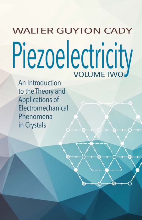 Piezoelectricity: Volume Two