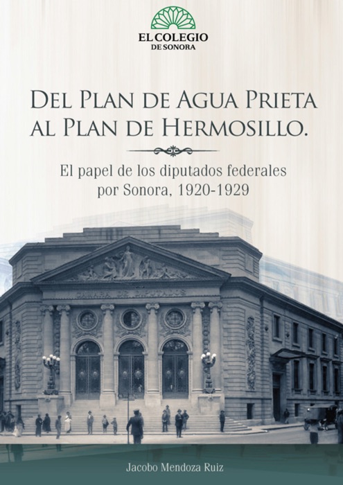 Del plan de Agua Prieta al plan de Hermosillo