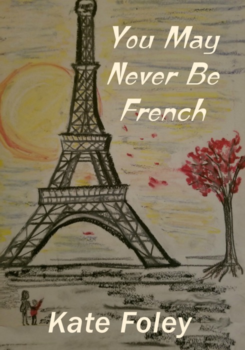 You May Never Be French