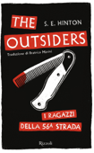 The Outsiders. I ragazzi della 56ª strada - S. E. Hinton