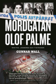 Mordgåtan Olof Palme - Gunnar Wall