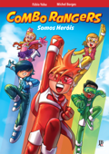 Combo Rangers Graphic Novel vol. 1 - Somos Heróis - Fabio Yabu