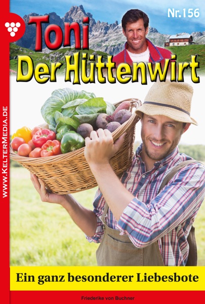 Toni der Hüttenwirt 156 – Heimatroman
