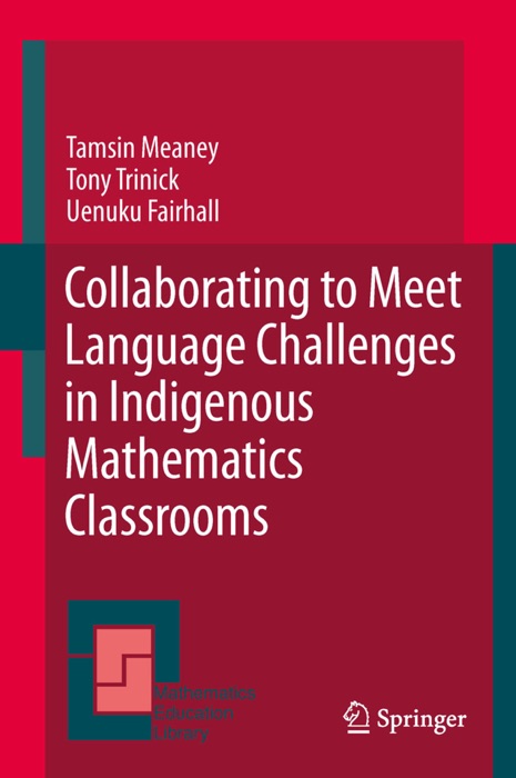 Collaborating to Meet Language Challenges in Indigenous Mathematics Classrooms