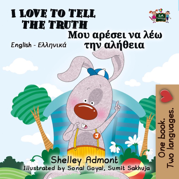 I Love to Tell the Truth Μου αρέσει να λέω την αλήθεια (Bilingual Greek Books for Kids)