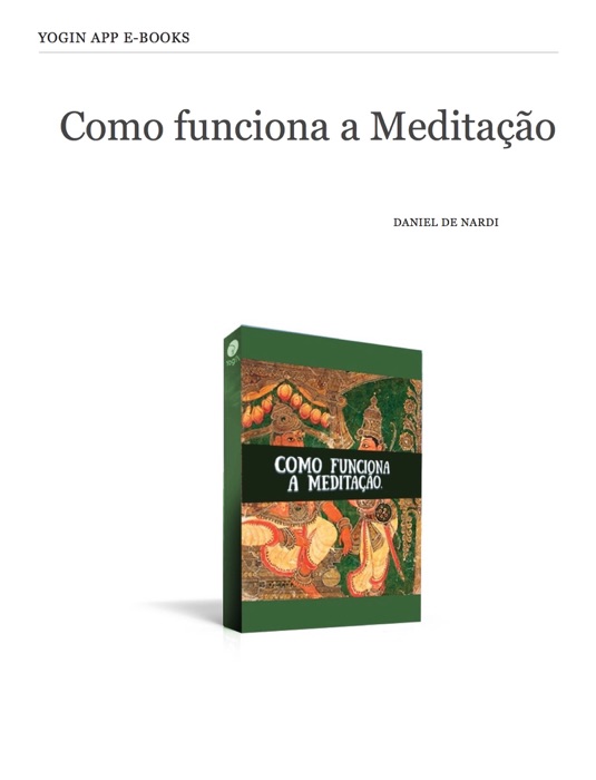 Como funciona a Meditação