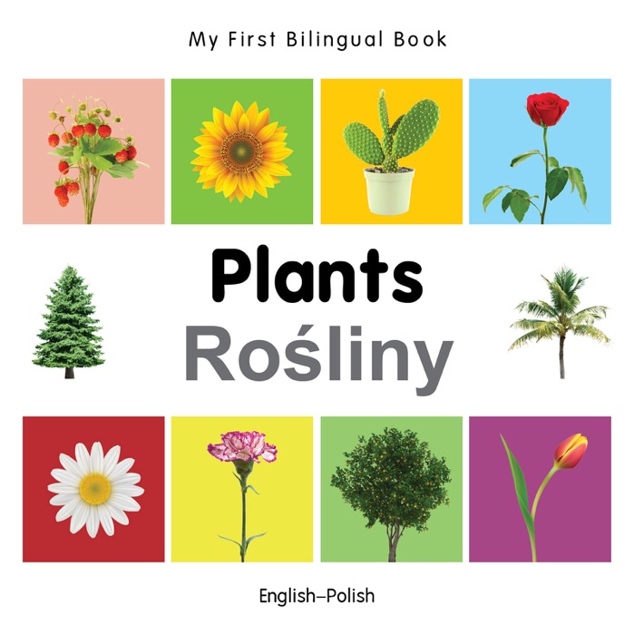 My First Bilingual Book–Plants (English–Polish)