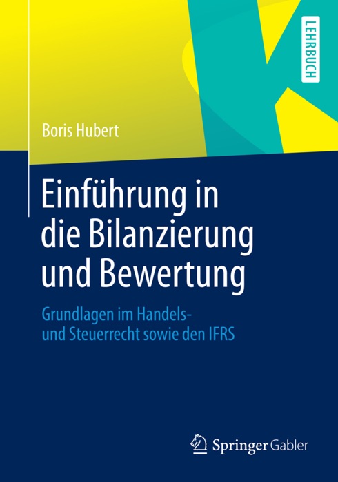 [DOWNLOAD] "Einführung In Die Bilanzierung Und Bewertung" By Boris ...