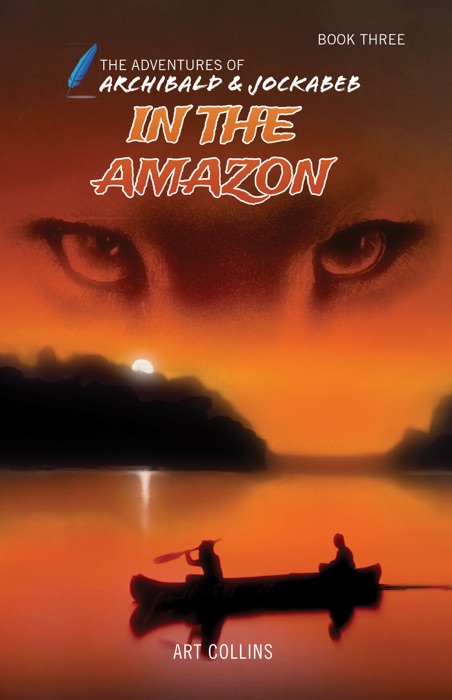 In the Amazon (The Adventures of Archibald and Jockabeb)