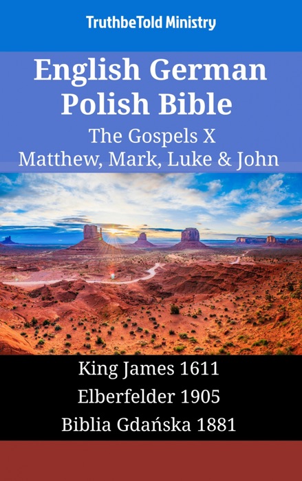 English German Polish Bible - The Gospels X - Matthew, Mark, Luke & John