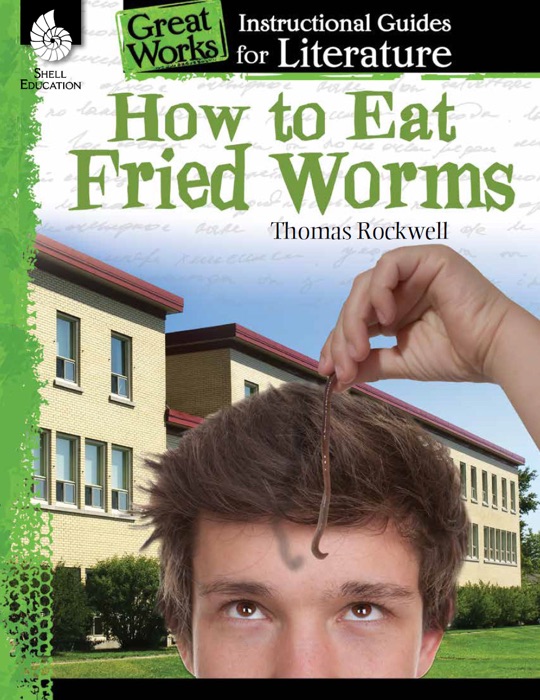 How to Eat Fried Worms: Instructional Guides for Literature