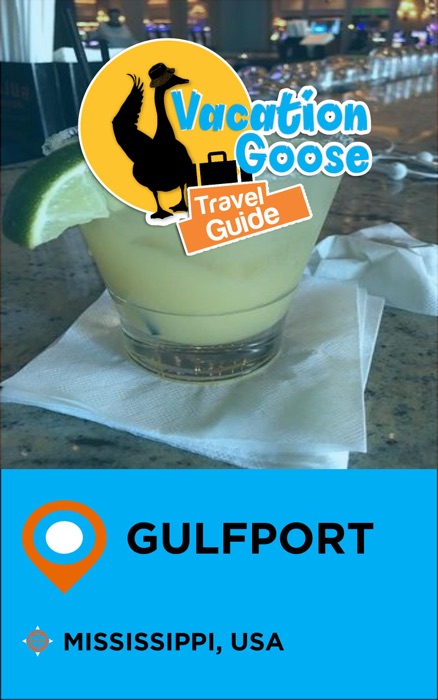 Vacation Goose Travel Guide Gulfport Mississippi, USA