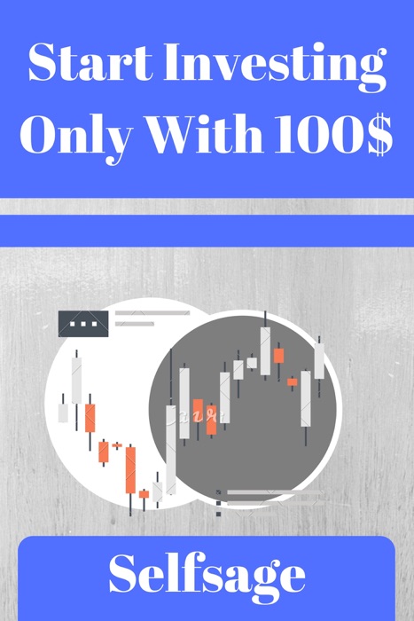 Start Investing With Only 100$