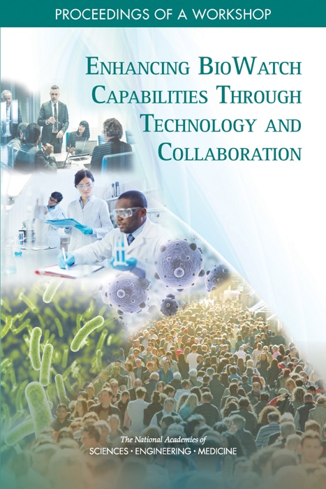 Enhancing BioWatch Capabilities Through Technology and Collaboration