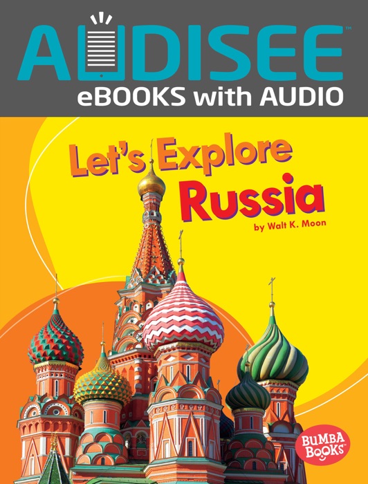 Let's Explore Russia (Enhanced Edition)