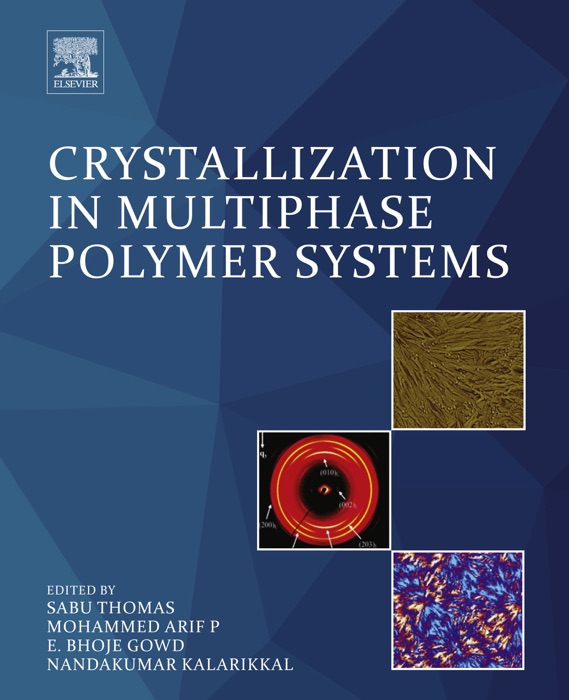 Crystallization in Multiphase Polymer Systems (Enhanced Edition)