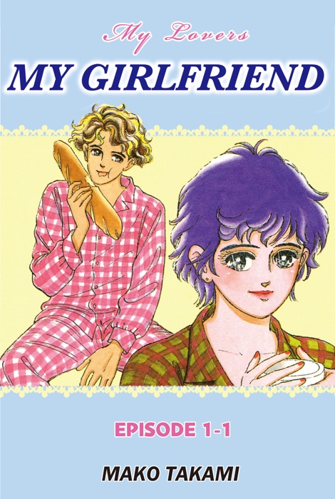 MY GIRLFRIEND Episode 1-1