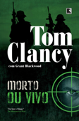 Morto ou vivo - Tom Clancy