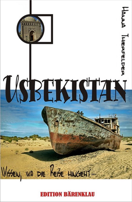 Usbekistan - wissen, wo die Reise hingeht
