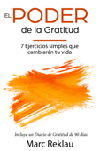 El Poder de la Gratitud - Marc Reklau