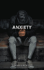 Anxiety - Sakari Lacross