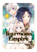 Tearmoon Empire (Manga) Volume 4 - Nozomu Mochitsuki