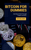 Bitcoin for dummies - McNeely