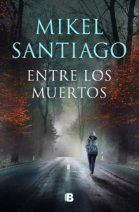 Entre los muertos (Trilogía de Illumbe 3) Book Cover
