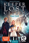 Keeper of the Lost Cities – Das Exil (Keeper of the Lost Cities 2) - Shannon Messenger