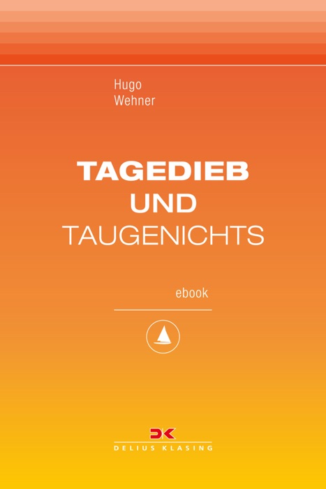 Tagedieb und Taugenichts